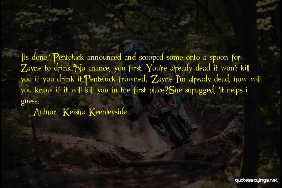 Frowned Quotes By Keisha Keenleyside