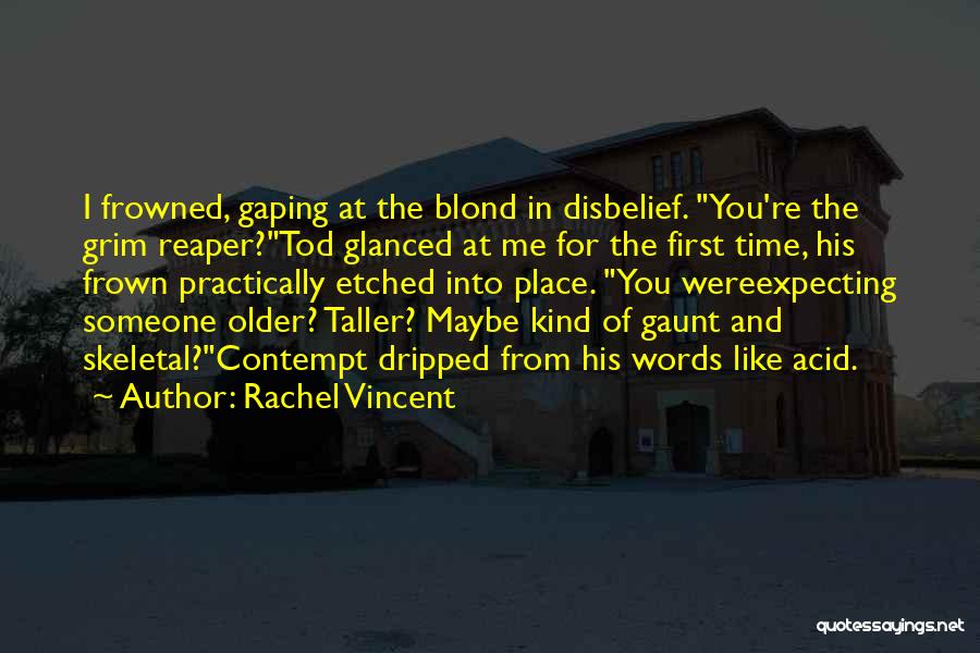 Frowned Quotes By Rachel Vincent