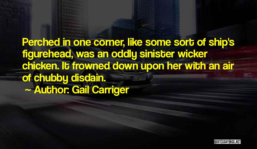 Frowned Upon Quotes By Gail Carriger
