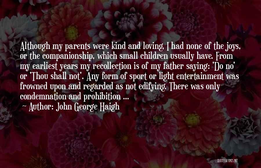 Frowned Upon Quotes By John George Haigh