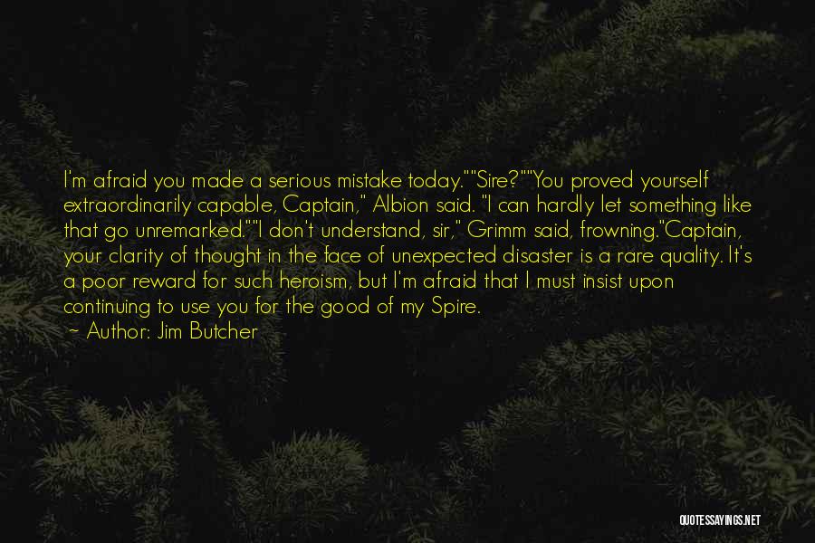 Frowning Face Quotes By Jim Butcher