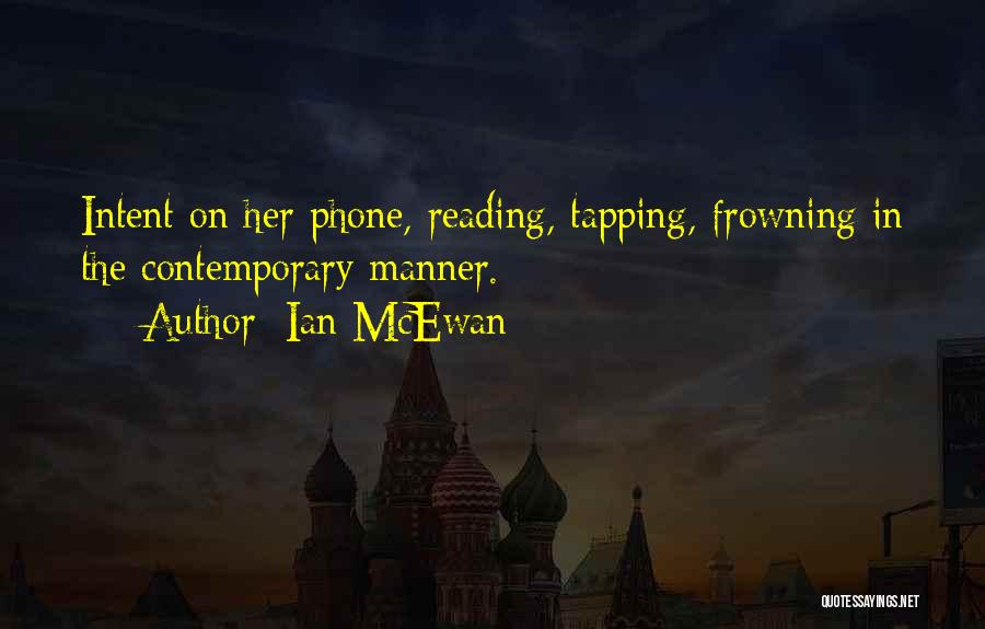 Frowning Quotes By Ian McEwan