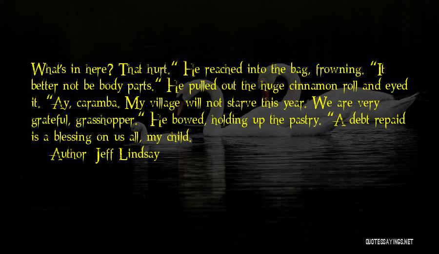 Frowning Quotes By Jeff Lindsay