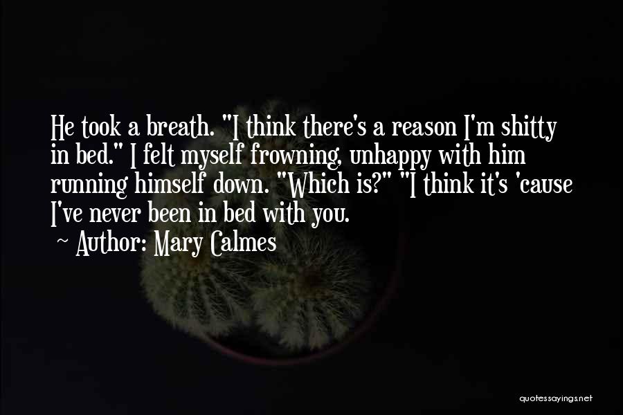 Frowning Quotes By Mary Calmes