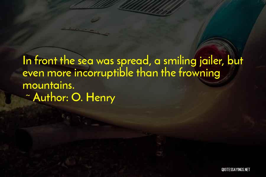 Frowning Quotes By O. Henry