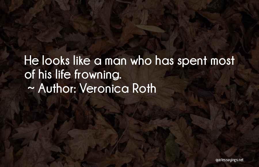 Frowning Quotes By Veronica Roth