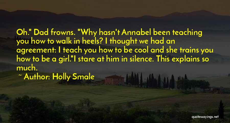 Frowns Quotes By Holly Smale