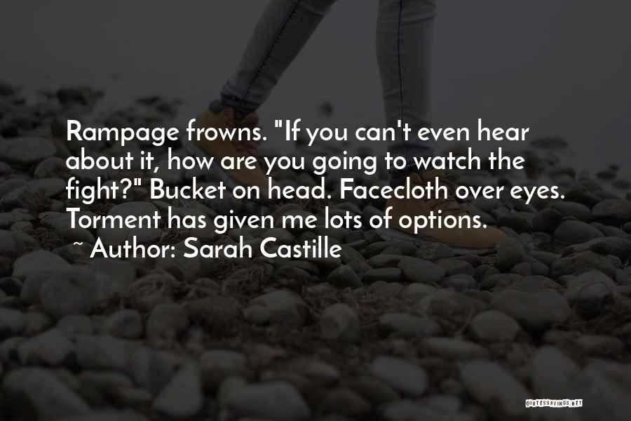 Frowns Quotes By Sarah Castille