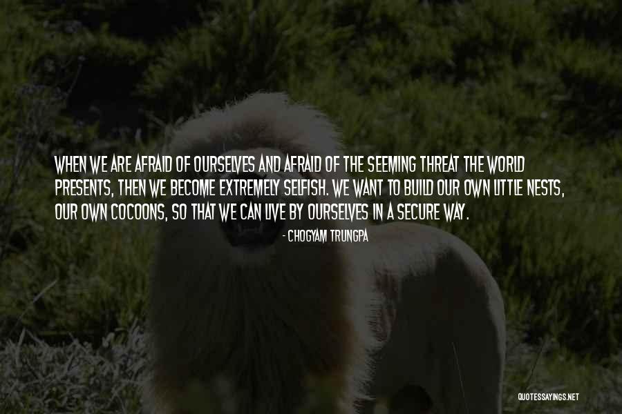 Froylan Tercero Quotes By Chogyam Trungpa Froylan Tercero Quotes By Chogyam Trungpa