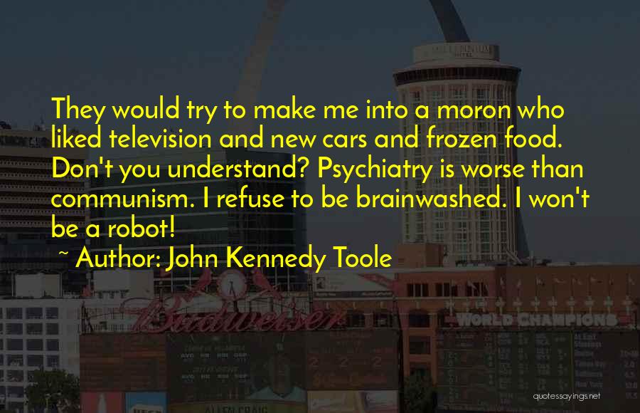 Frozen Food Quotes By John Kennedy Toole