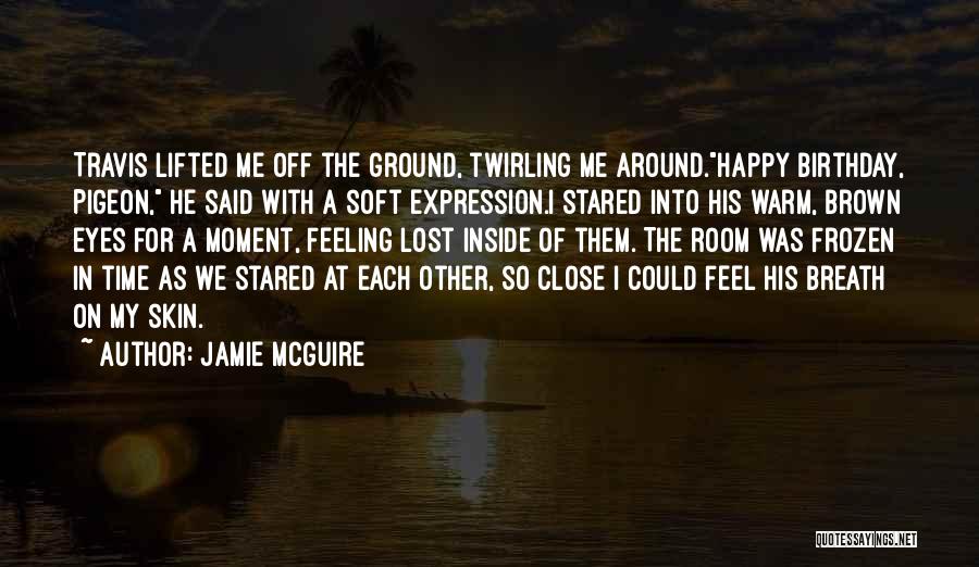 Frozen Ground Quotes By Jamie McGuire