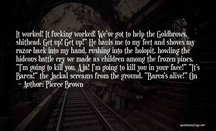 Frozen Ground Quotes By Pierce Brown