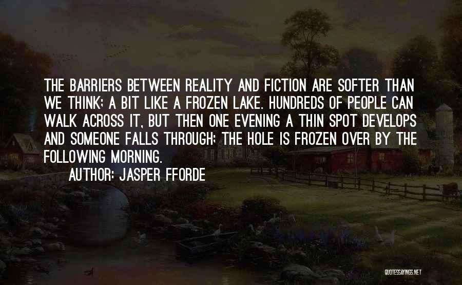 Frozen Lake Quotes By Jasper Fforde