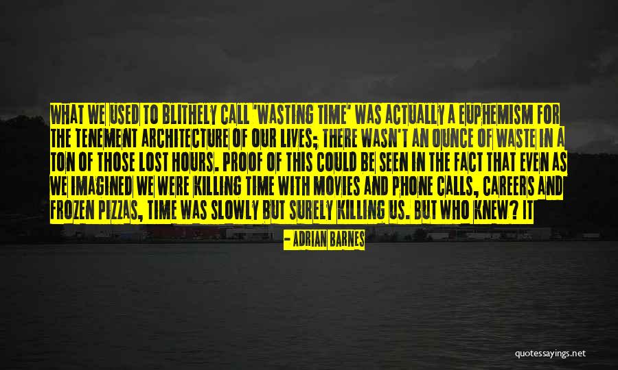 Frozen Time Quotes By Adrian Barnes Frozen Time Quotes By Adrian Barnes