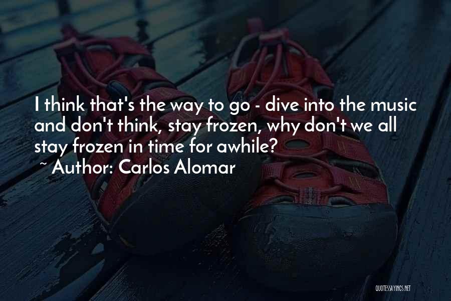 Frozen Time Quotes By Carlos Alomar