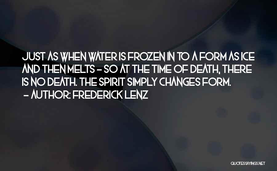 Frozen Time Quotes By Frederick Lenz