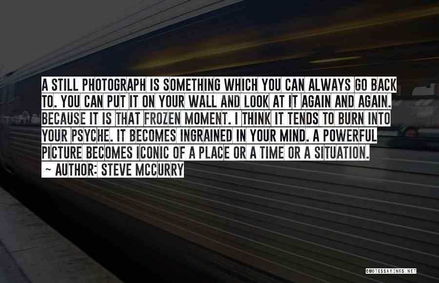 Frozen Time Quotes By Steve McCurry