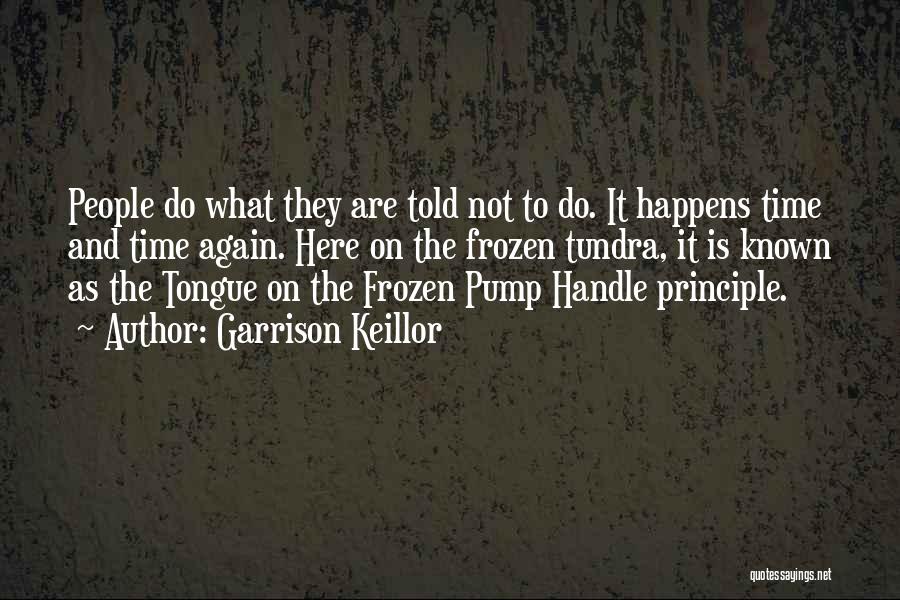 Frozen Tundra Quotes By Garrison Keillor