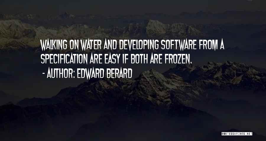 Frozen Water Quotes By Edward Berard