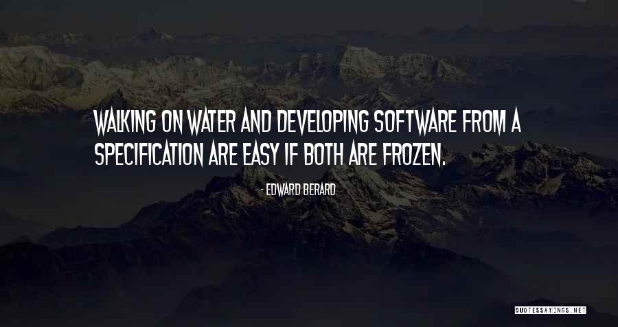 Frozen Water Quotes By Edward Berard