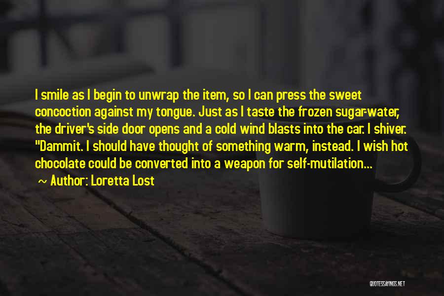 Frozen Water Quotes By Loretta Lost