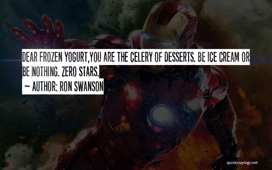 Frozen Yogurt Quotes By Ron Swanson