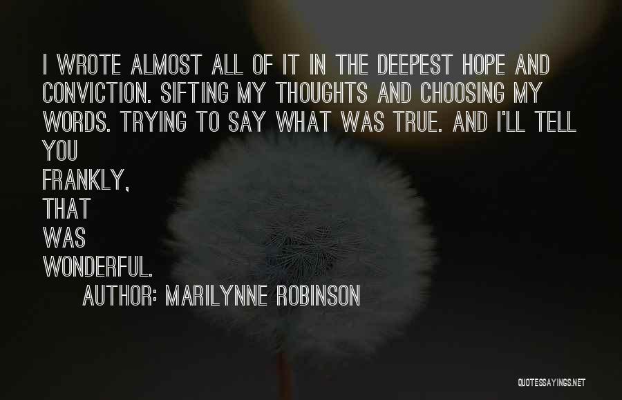 Frozfruit Coconut Quotes By Marilynne Robinson