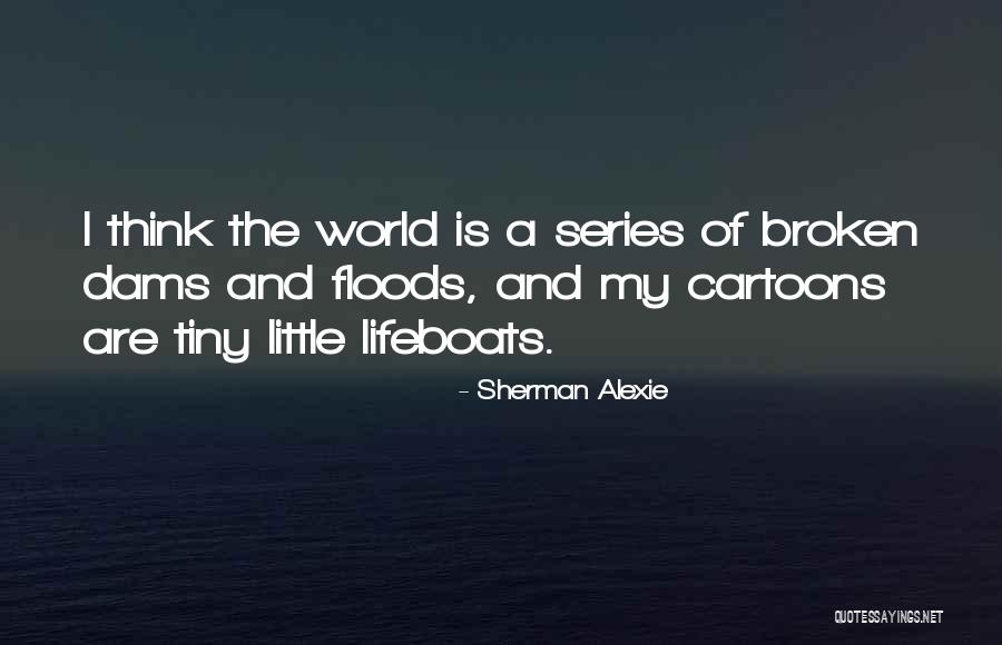 Fruchter Rosen Quotes By Sherman Alexie Fruchter Rosen Quotes By Sherman Alexie