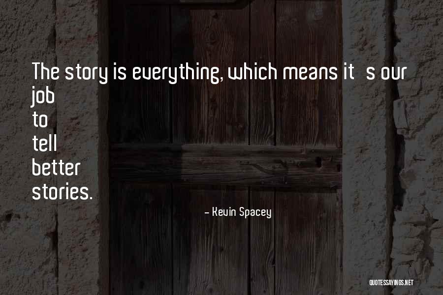 Fruchthandel Quotes By Kevin Spacey