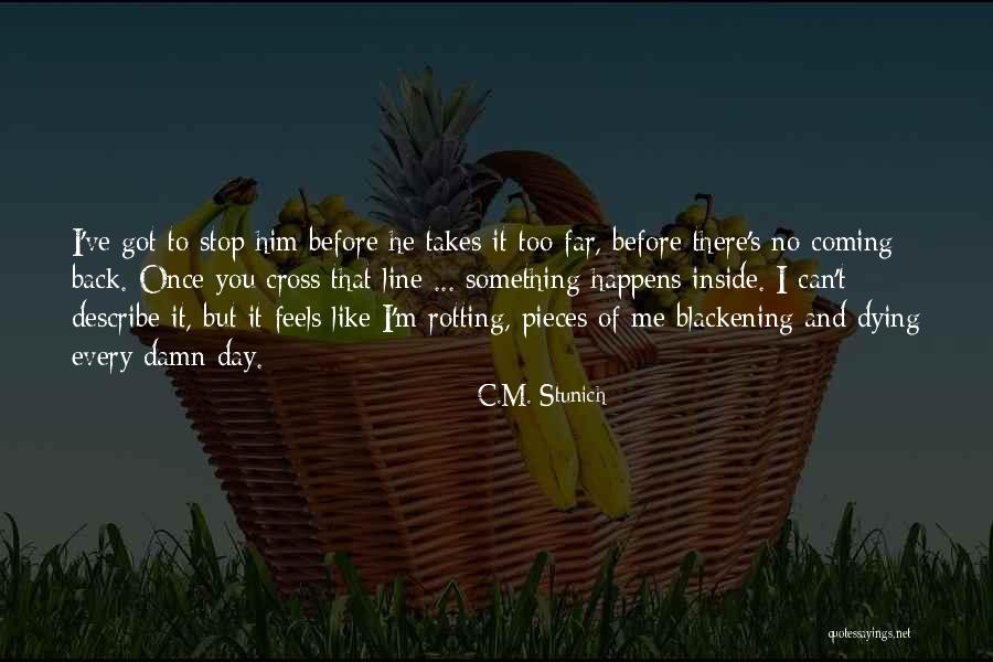 Fructe De Padure Quotes By C.M. Stunich Fructe De Padure Quotes By C.M. Stunich
