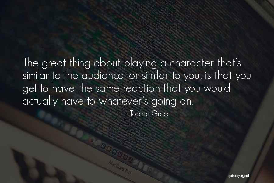 Fructul Dragonului Quotes By Topher Grace Fructul Dragonului Quotes By Topher Grace