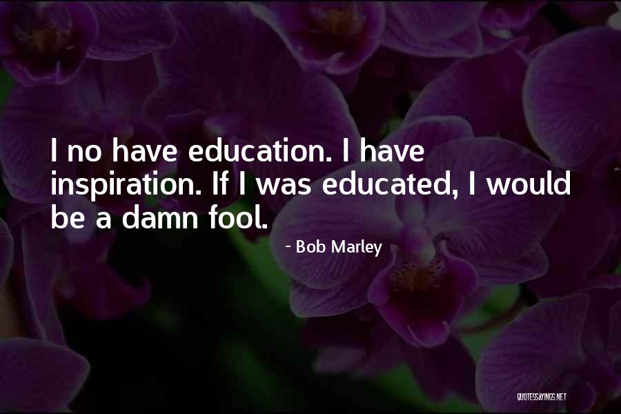 Fructus Forsythiae Quotes By Bob Marley Fructus Forsythiae Quotes By Bob Marley