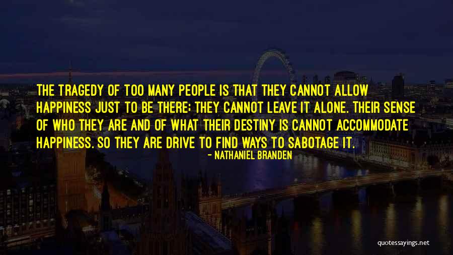 Fructus Naturales Quotes By Nathaniel Branden Fructus Naturales Quotes By Nathaniel Branden