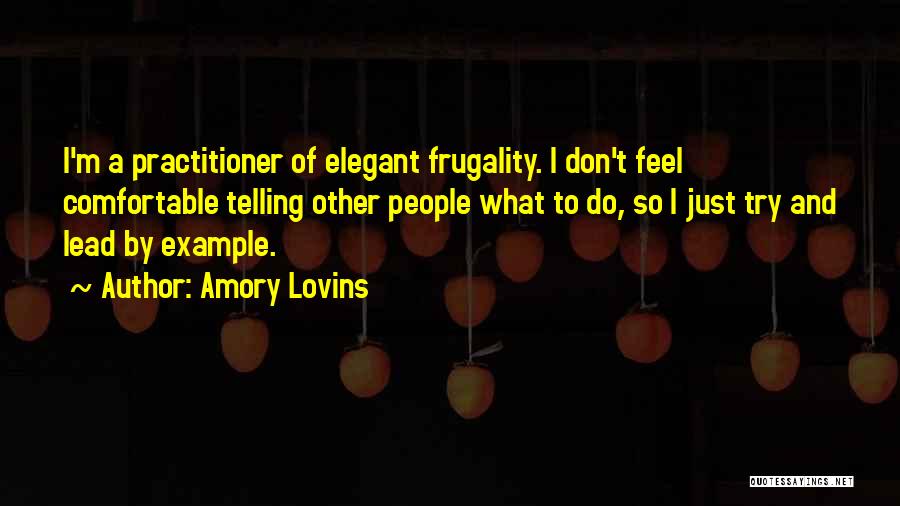 Frugality Quotes By Amory Lovins