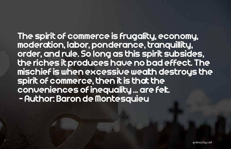 Frugality Quotes By Baron De Montesquieu