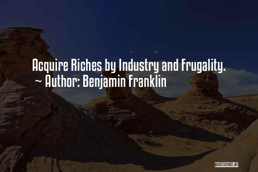 Frugality Quotes By Benjamin Franklin