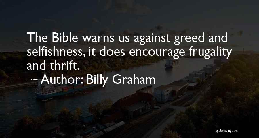 Frugality Quotes By Billy Graham