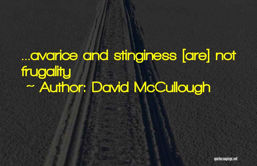 Frugality Quotes By David McCullough