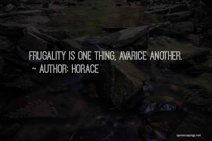 Frugality Quotes By Horace