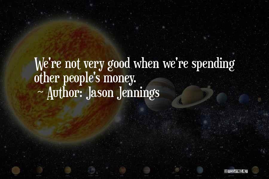 Frugality Quotes By Jason Jennings