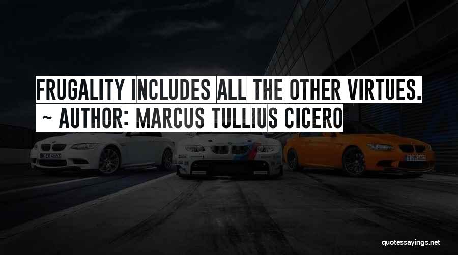 Frugality Quotes By Marcus Tullius Cicero