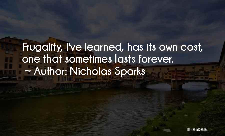 Frugality Quotes By Nicholas Sparks