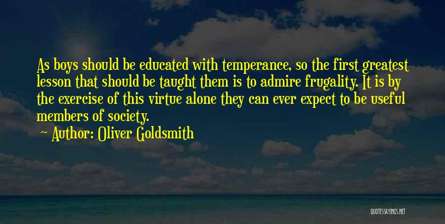 Frugality Quotes By Oliver Goldsmith