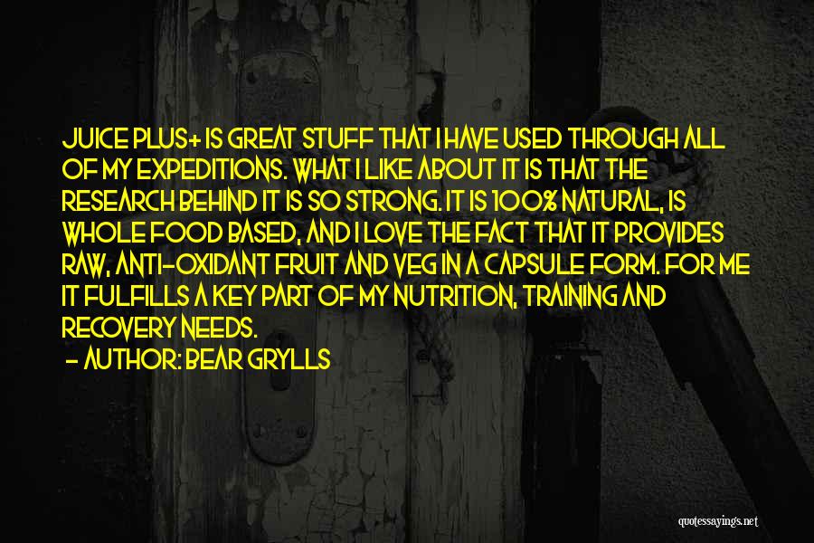 Fruit And Love Quotes By Bear Grylls