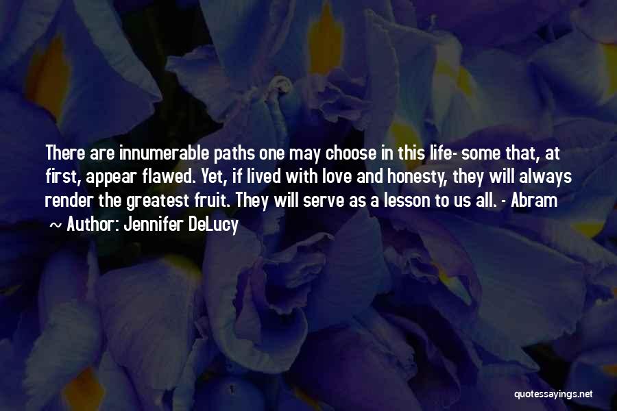 Fruit And Love Quotes By Jennifer DeLucy