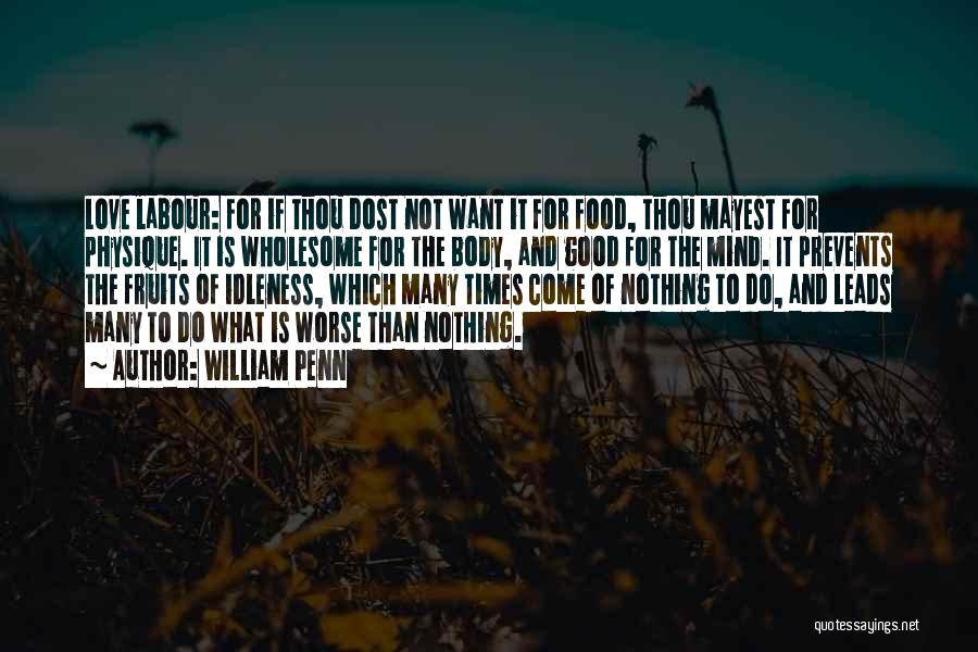 Fruit And Love Quotes By William Penn