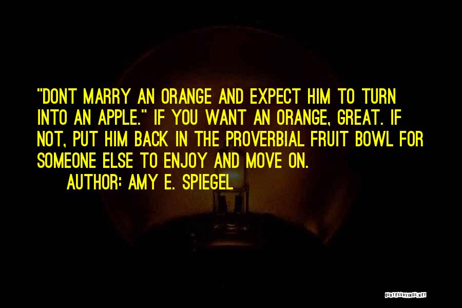 Fruit Apple Quotes By Amy E. Spiegel