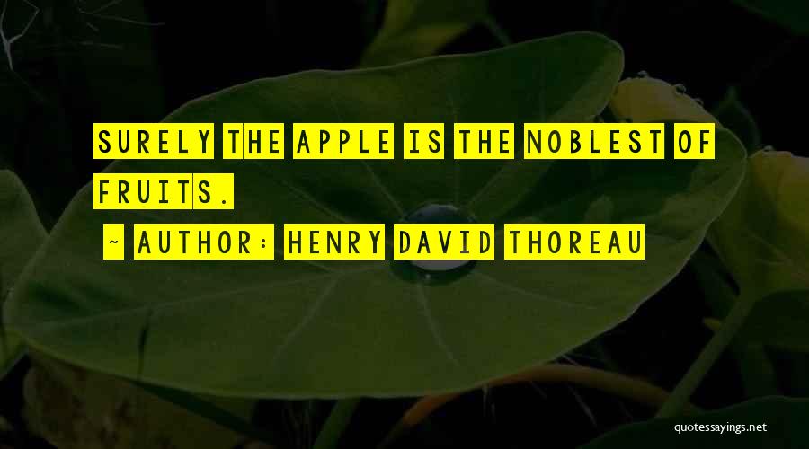 Fruit Apple Quotes By Henry David Thoreau