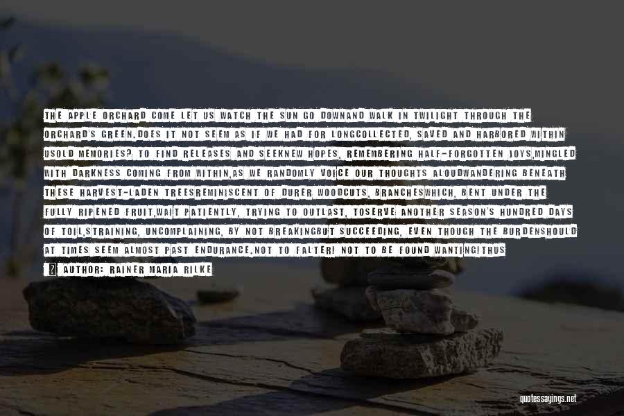 Fruit Apple Quotes By Rainer Maria Rilke Fruit Apple Quotes By Rainer Maria Rilke
