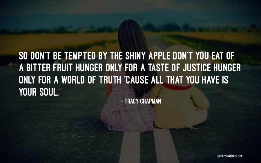 Fruit Apple Quotes By Tracy Chapman